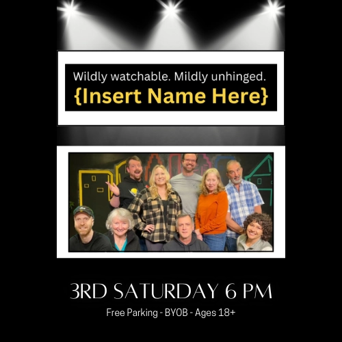 { Insert Name Here } Improv
